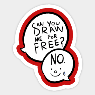 Can You Draw Me For Free Sticker